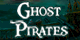 Ghost Pirates 